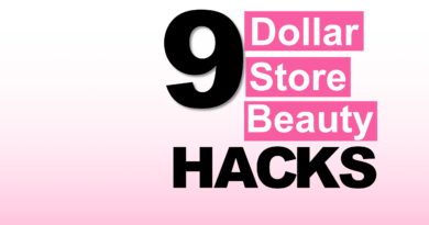 Dollar Store Beauty Hacks