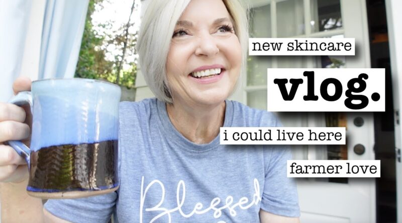 Vlog – New Skincare, Farmer Love, Life in the South